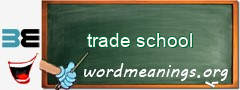 WordMeaning blackboard for trade school